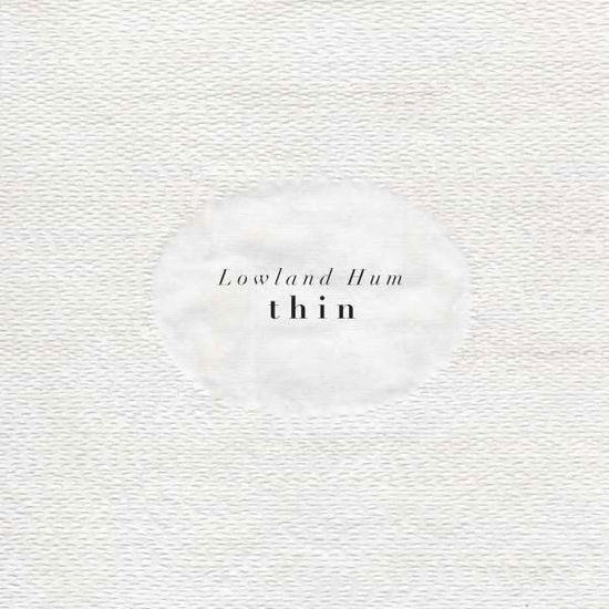 Cover for Lowland Hum · Thin (CD) (2017)