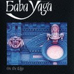Cover for Baba Yaga · On the Edge (CD) [Japan Import edition] (2020)