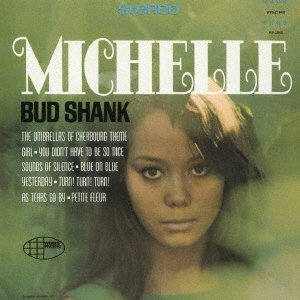 Cover for Bud Shank · Michelle (CD) [Japan Import edition] (2021)