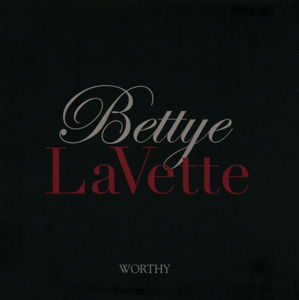 Worthy - Bettye Lavette - Musikk - CHERRY RED - 5013929164956 - 22. januar 2015