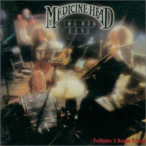 Cover for Medicine Head · Two Man Band + (CD) (2019)