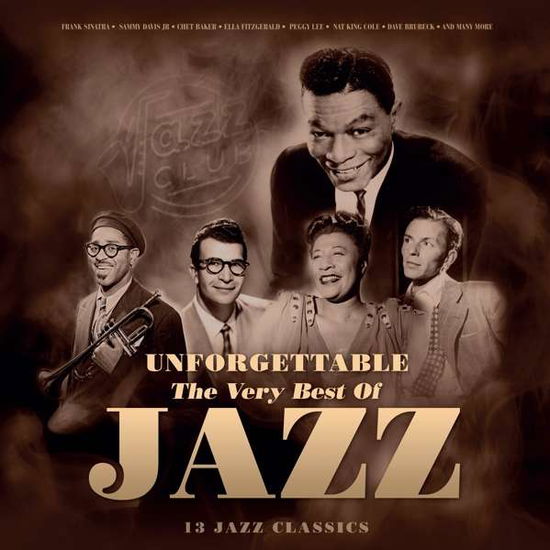 Unforgettable - The Very Best Of Jazz - Various Artists - Musik - BELLEVUE ENTERTAINMENT - 5711053020956 - 19. oktober 2018