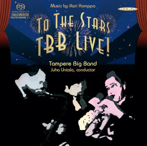 Cover for Tampere Big Band · To The Stars Tbb Live! (CD) (2018)