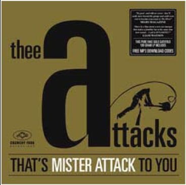Cover for Thee Attacks · Thee Attacks - Thats Mister Attack To You (CD) (2012)