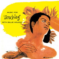 Music for Torching with Billie Holiday - Billie Holiday - Musik - WAX LOVE - 8055515230956 - 26. april 2019