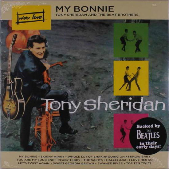 My Bonnie - Sheridan, Tony & The Beat Brothers - Musiikki - WAX LOVE - 8592735007956 - torstai 25. lokakuuta 2018