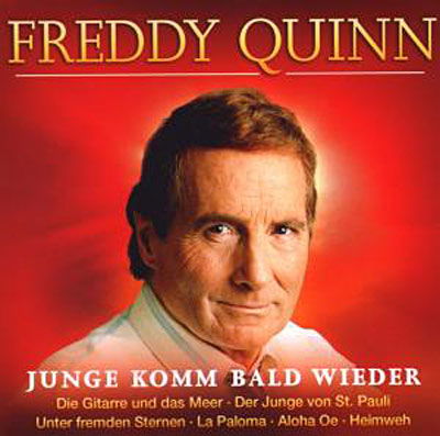 Junge Komm Bald Wieder - Freddy Quinn - Musik - MCP - 9002986424956 - 6. März 2008