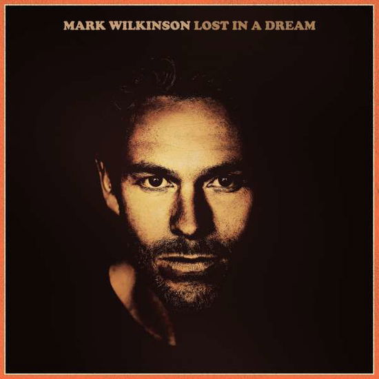 Cover for Mark Wilkinson · Lost in a Dream (CD) [EP edition] (2017)