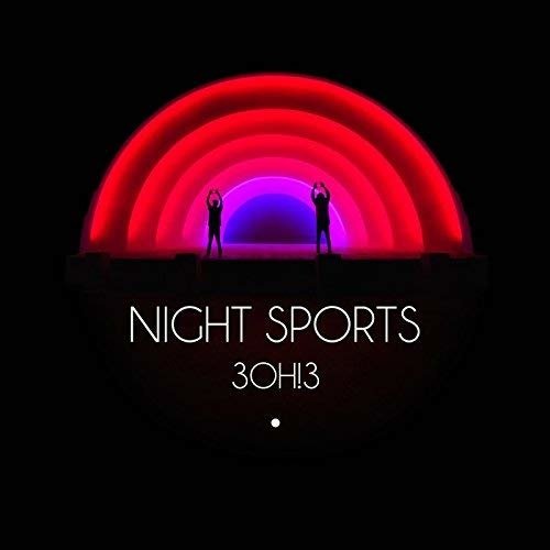 Cover for 3oh3 · 3oh3 - Night Sports (CD) (2016)