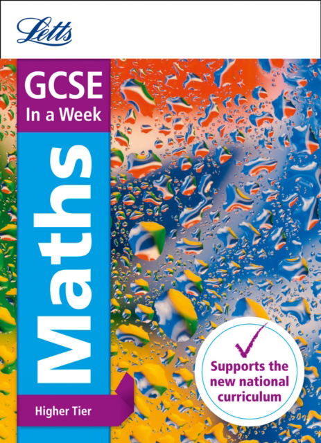 Cover for Letts GCSE · GCSE 9-1 Maths Higher In a Week - Letts GCSE 9-1 Revision Success (Paperback Book) (2016)