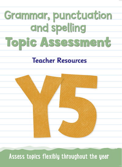 Year 5 Grammar, Punctuation and Spelling Topic Assessment - Keen Kite Books - Other - HarperCollins Publishers - 9780008219956 - November 9, 2016