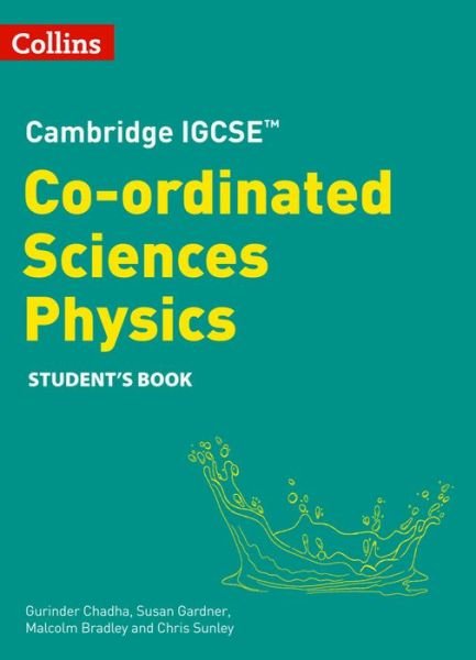 Cover for Gurinder Chadha · Cambridge IGCSE™ Co-ordinated Sciences Physics Student's Book - Collins Cambridge IGCSE™ (Paperback Book) [2 Revised edition] (2023)