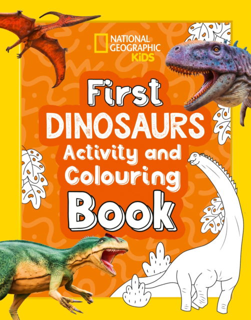 Cover for National Geographic Kids · First Dinosaurs Activity and Colouring Book - National Geographic Kids (Paperback Book) (2025)