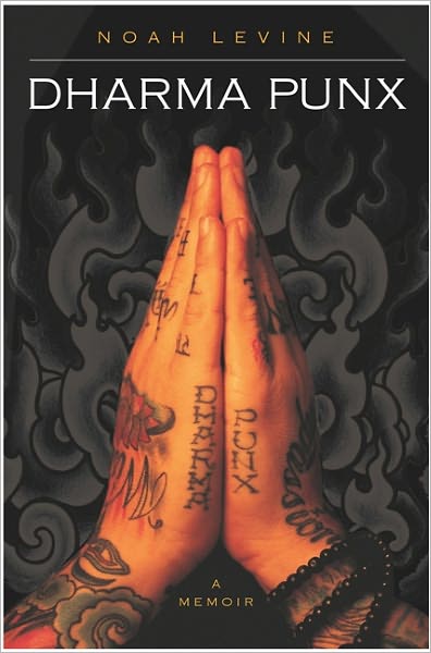 Dharma Punx - Noah Levine - Books - HarperCollins - 9780060008956 - May 4, 2004