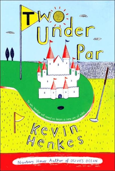 Cover for Kevin Henkes · Two Under Par (Paperback Book) [Reprint edition] (2005)