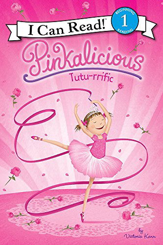 Cover for Victoria Kann · Pinkalicious: Tutu-rrific - I Can Read Level 1 (Taschenbuch) (2014)