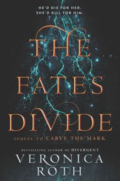 The Fates Divide - Carve the Mark - Veronica Roth - Bøger - HarperCollins - 9780062426956 - 10. april 2018