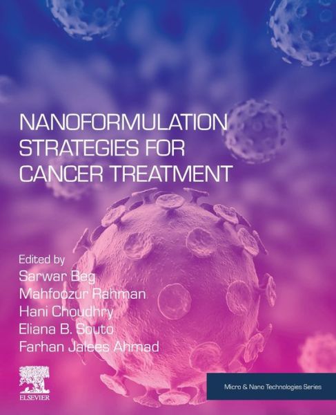Cover for Sarwar Beg · Nanoformulation Strategies for Cancer Treatment - Micro &amp; Nano Technologies (Paperback Book) (2020)