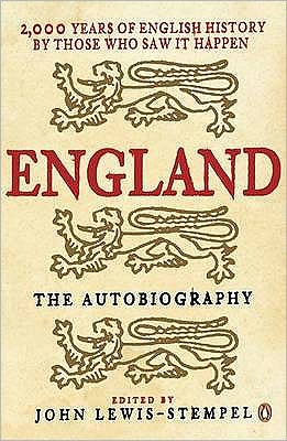 Cover for John Lewis-Stempel · England: The Autobiography: 2,000 Years of English History by Those Who Saw it Happen (Paperback Book) (2006)