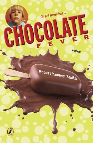 Cover for Robert Kimmel Smith · Chocolate Fever (Paperback Book) [Reissue edition] (2006)