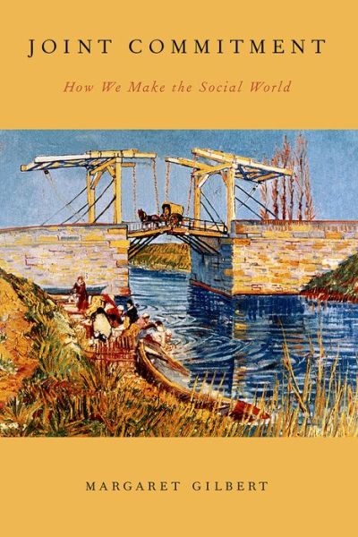 Joint Commitment - Margaret Gilbert - Books - Oxford University Press, USA - 9780190251956 - May 1, 2015