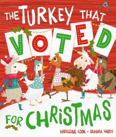 Cover for Cook, Madeleine (, Oxford, UK) · The Turkey That Voted For Christmas (Paperback Book) (2017)
