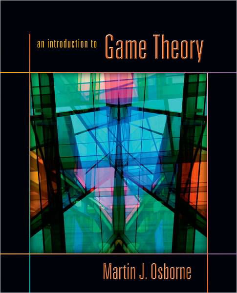 Cover for Osborne, Martin J. (Professor of Economics, Professor of Economics, University of Toronto) · An Introduction to Game Theory (Gebundenes Buch) (2003)