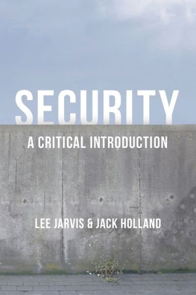 Cover for Lee Jarvis · Security: A Critical Introduction (Paperback Book) (2014)