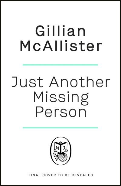 Cover for Gillian McAllister · Just Another Missing Person (Inbunden Bok) (2023)