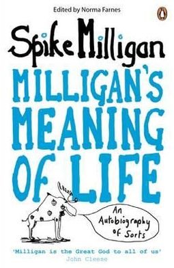 Cover for Spike Milligan · Milligan's Meaning of Life: An Autobiography of Sorts (Paperback Bog) (2012)
