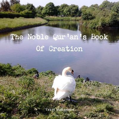 Cover for Tekel Makonnen · The Noble Qur'an's Book Of Creation (Paperback Bog) (2018)