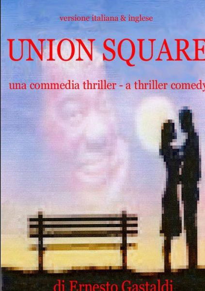 Cover for Ernesto Gastaldi · Union Square (Paperback Book) (2019)