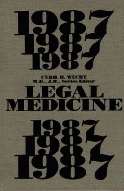 Cover for Cyril H. Wecht · Legal Medicine 1987 (Gebundenes Buch) (1988)