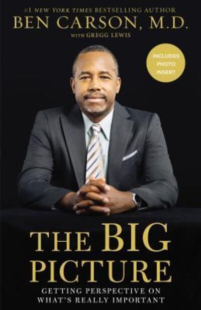 Cover for Carson, M.D., Ben · The Big Picture: Getting Perspective on What's Really Important (Paperback Book) (2015)