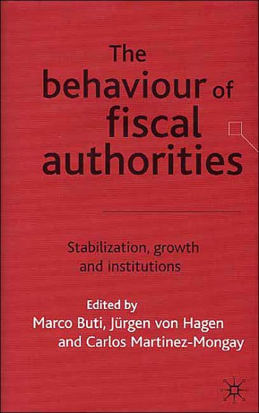 Cover for Jurgen Von Hagen · The Behaviour of Fiscal Authorities: Stabilisation, Growth and Institutions (Inbunden Bok) (2002)