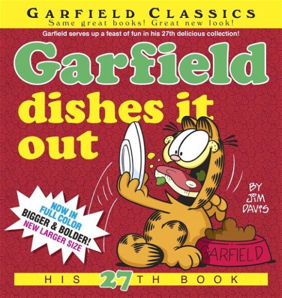 Cover for Jim Davis · Garfield Dishes It Out: His 27th Book - Garfield (Paperback Book) (2014)