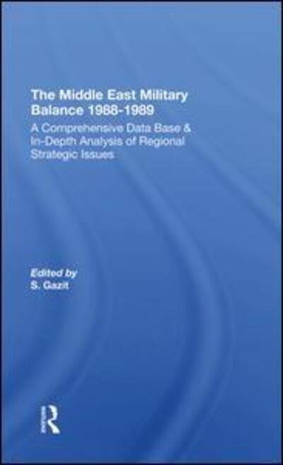 Cover for Shlomo Gazit · The Middle East Military Balance 1988-1989 (Hardcover Book) (2019)