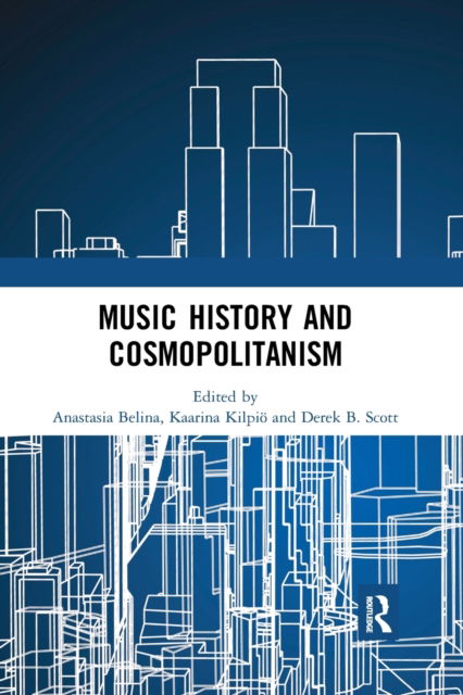 Cover for Anastasia Belina · Music History and Cosmopolitanism (Paperback Book) (2021)