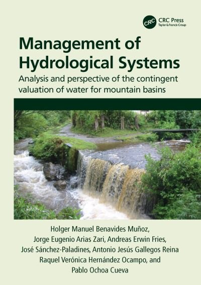 Cover for Holger Benavides Munoz · Management of Hydrological Systems: Analysis and perspective of the contingent valuation of water for mountain basins (Paperback Bog) (2020)