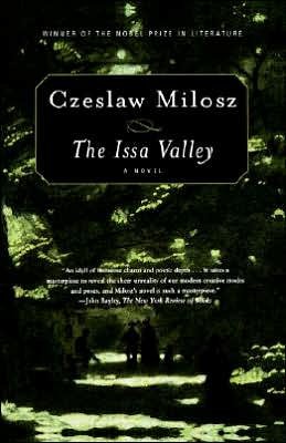 Cover for Czeslaw Milosz · The Issa Valley: a Novel (Paperback Book) [First edition] (2000)