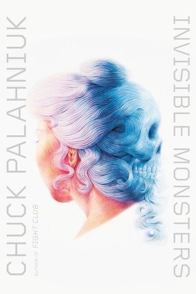 Cover for Chuck Palahniuk · Invisible Monsters: A Novel (Paperback Bog) (2018)