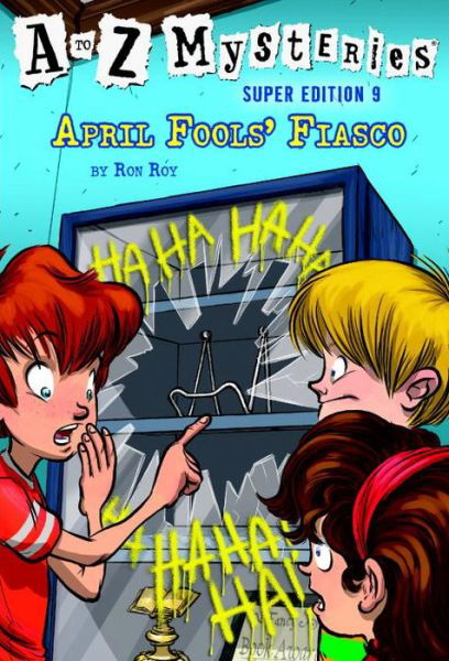 Cover for Ron Roy · A to Z Mysteries Super Edition #9: April Fools' Fiasco - A to Z Mysteries (Paperback Bog) (2017)
