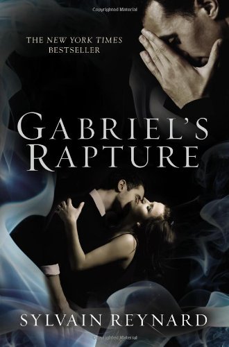 Cover for Sylvain Reynard · Gabriel's Rapture (Paperback Book) (2012)