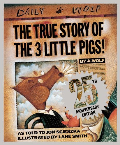 Cover for Jon Scieszka · The True Story of the Three Little Pigs 25th Anniversary Edition (Innbunden bok) [25th edition] (2014)