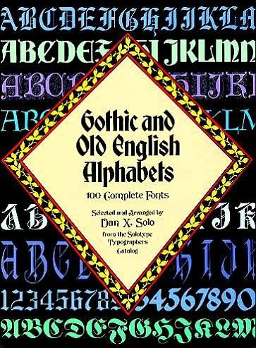 Cover for Dan X. Solo · Gothic and Old English Alphabets: 100 Complete Fonts - Lettering, Calligraphy, Typography (Pocketbok) (2003)