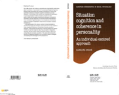 Cover for Barbara Krahe · Situation Cognition and Coherence in Personality: An Individual-Centred Approach - European Monographs in Social Psychology (Hardcover Book) (1990)