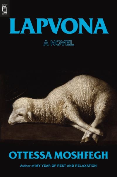 Cover for Ottessa Moshfegh · Lapvona: A Novel (Paperback Book) (2022)