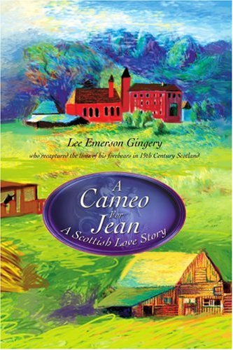 Cover for Lee Gingery · A Cameo for Jean: a Scottish Love Story (Paperback Book) (2003)