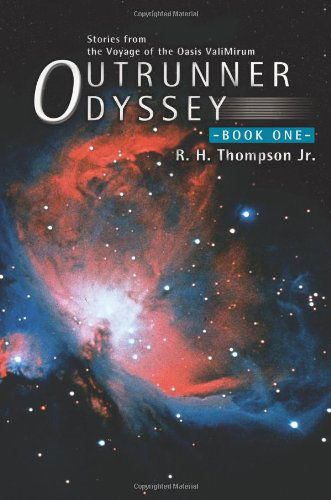 Cover for Robert Thompson Jr · Outrunner Odyssey: Book One (Paperback Book) (2008)