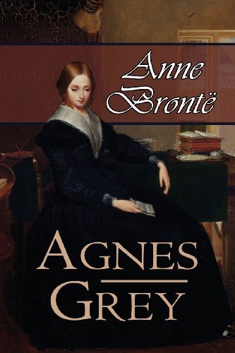 Agnes Grey - Anne Bronte - Books - Hythloday Press - 9780615949956 - January 8, 2014